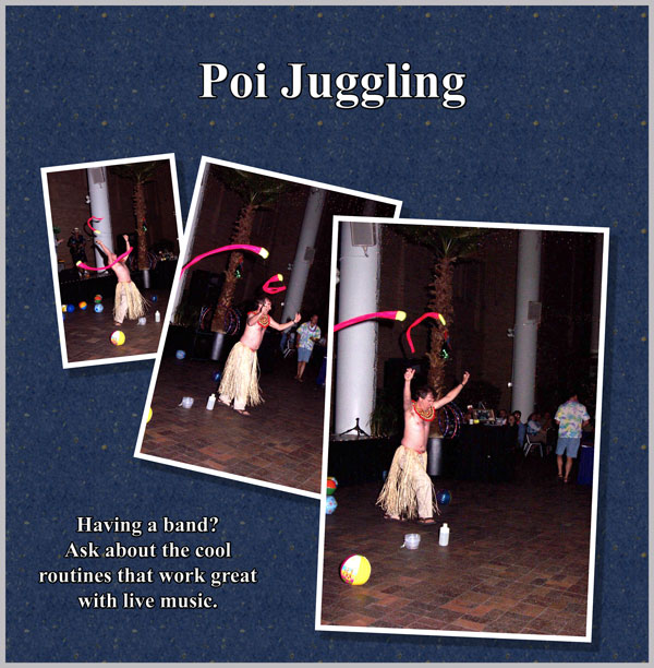 Poi juggling collage. Having a band? Ask about the cool routines that work great with live music.